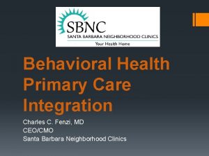 Behavioral Health Primary Care Integration Charles C Fenzi