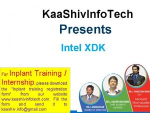 Kaa Shiv Info Tech Presents Intel XDK Inplant