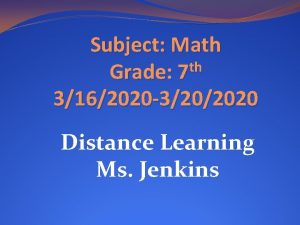 Subject Math th Grade 7 3162020 3202020 Distance