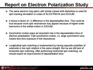 Report on Electron Polarization Study The same electron