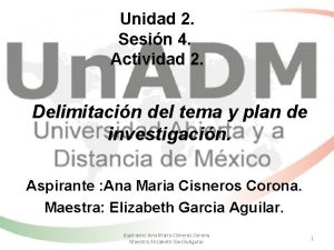 Unidad 2 Sesin 4 Actividad 2 Delimitacin del