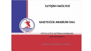 LETM FAKLTES GAZETECLK ANABLM DALI GZT 211 KTLE