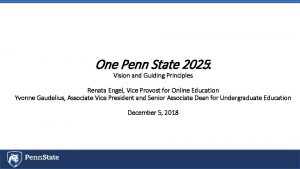 One Penn State 2025 Vision and Guiding Principles