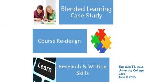 Blended Learning Case Study Course Redesign Research Writing
