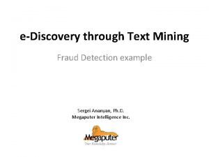 eDiscovery through Text Mining Fraud Detection example Sergei