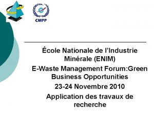 cole Nationale de lIndustrie Minrale ENIM EWaste Management