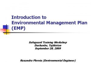 Introduction to Environmental Management Plan EMP Safeguard Training