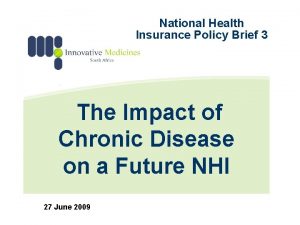 National Health Insurance Policy Brief 3 The Impact