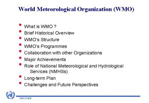 World Meteorological Organization WMO What is WMO Brief