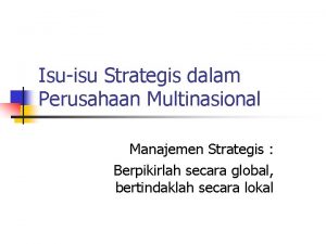 Isuisu Strategis dalam Perusahaan Multinasional Manajemen Strategis Berpikirlah