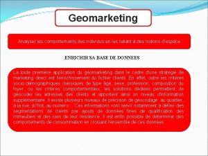 Geomarketing Analyser les comportements des individus en les