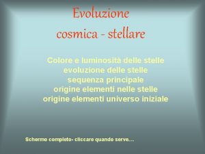 Evoluzione cosmica stellare Colore e luminosit delle stelle