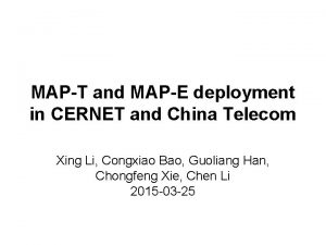 MAPT and MAPE deployment in CERNET and China