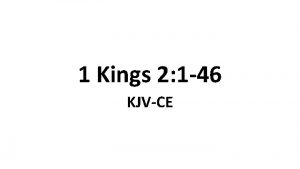 1 Kings 2 1 46 KJVCE 1 Now