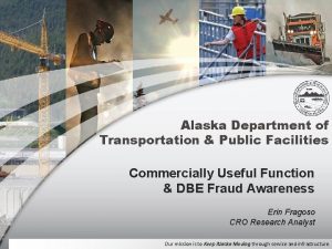 Alaska Department of Transportation Public Facilities Commercially Useful