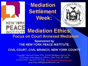 Mediation Settlement Week Mediation Ethics Focus on Court