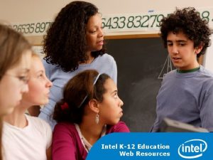 www intel comteachers Intel K12 Education Web Resources