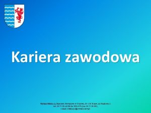 Kariera zawodowa Wydzia Edukacji Starostwo Powiatowe w Tczewie