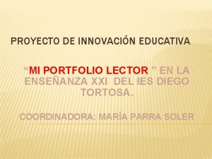 PROYECTO DE INNOVACIN EDUCATIVA MI PORTFOLIO LECTOR EN