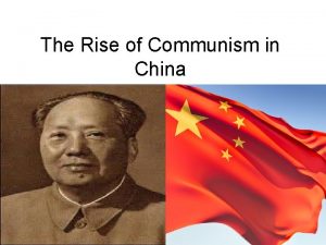 The Rise of Communism in China In 1911
