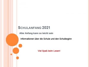 SCHULANFANG 2021 Aller Anfang kann so leicht sein