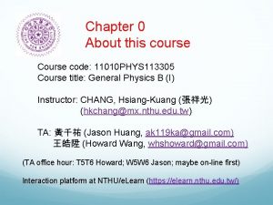 Chapter 0 About this course Course code 11010