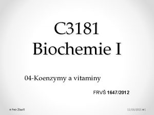 C 3181 Biochemie I 04 Koenzymy a vitaminy