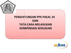 PENGHITUNGAN PPh PASAL 24 DAN TATA CARA MELAKUKAN