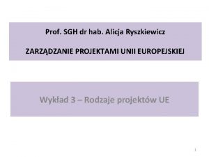 Prof SGH dr hab Alicja Ryszkiewicz ZARZDZANIE PROJEKTAMI