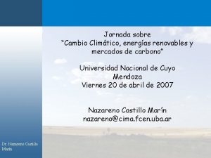 Jornada sobre Cambio Climtico energas renovables y mercados