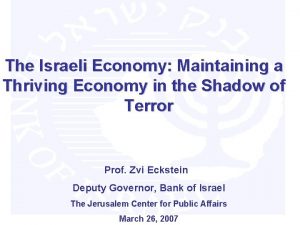 The Israeli Economy Maintaining a Thriving Economy in