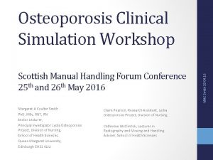 Scottish Manual Handling Forum Conference 25 th and