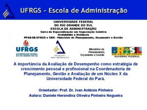 UNIVERSIDADE FEDERAL DO RIO GRANDE DO SUL ESCOLA