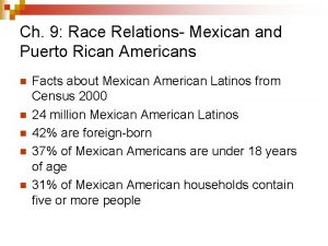 Ch 9 Race Relations Mexican and Puerto Rican