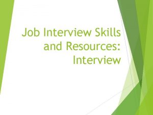 Job Interview Skills and Resources Interview Never wear