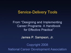 ServiceDelivery Tools From Designing and Implementing Career Programs