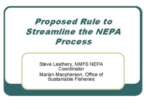 Proposed Rule to Streamline the NEPA Process Steve