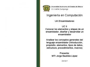 CU UAEM Zumpango Ingeniera en Computacin UA Ensambladores