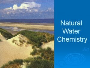 Natural Water Chemistry Water Quality Parameters Temperature Dissolved