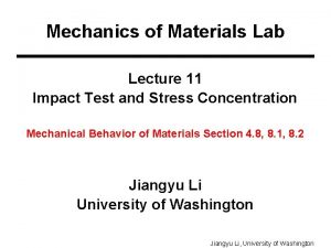 Mechanics of Materials Lab Lecture 11 Impact Test