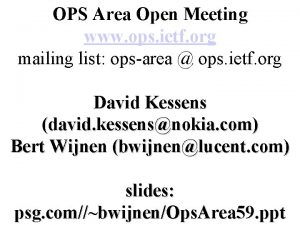 OPS Area Open Meeting www ops ietf org