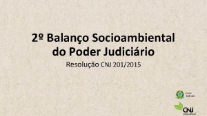 2 Balano Socioambiental do Poder Judicirio Resoluo CNJ
