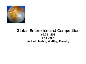 Global Enterprise and Competition 66 511 202 Fall