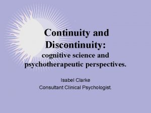 Continuity and Discontinuity cognitive science and psychotherapeutic perspectives