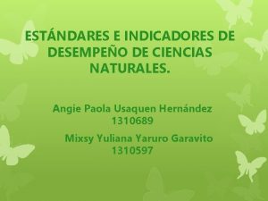 ESTNDARES E INDICADORES DE DESEMPEO DE CIENCIAS NATURALES