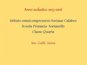 Anno scolastico 2015 2016 Istituto omnicomprensivo Soriano Calabro