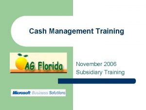 Cash Management Training November 2006 Subsidiary Training Checkbook