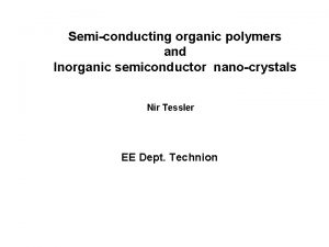 Semiconducting organic polymers and Inorganic semiconductor nanocrystals Nir