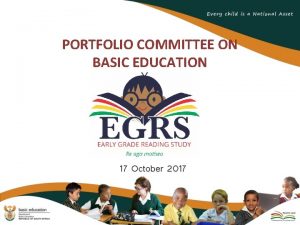 PORTFOLIO COMMITTEE ON BASIC EDUCATION 17 October 2017