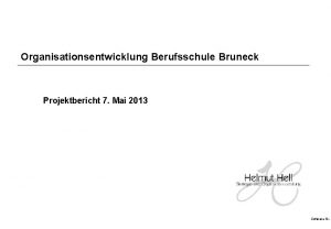 Organisationsentwicklung Berufsschule Bruneck Projektbericht 7 Mai 2013 SoftwareNr